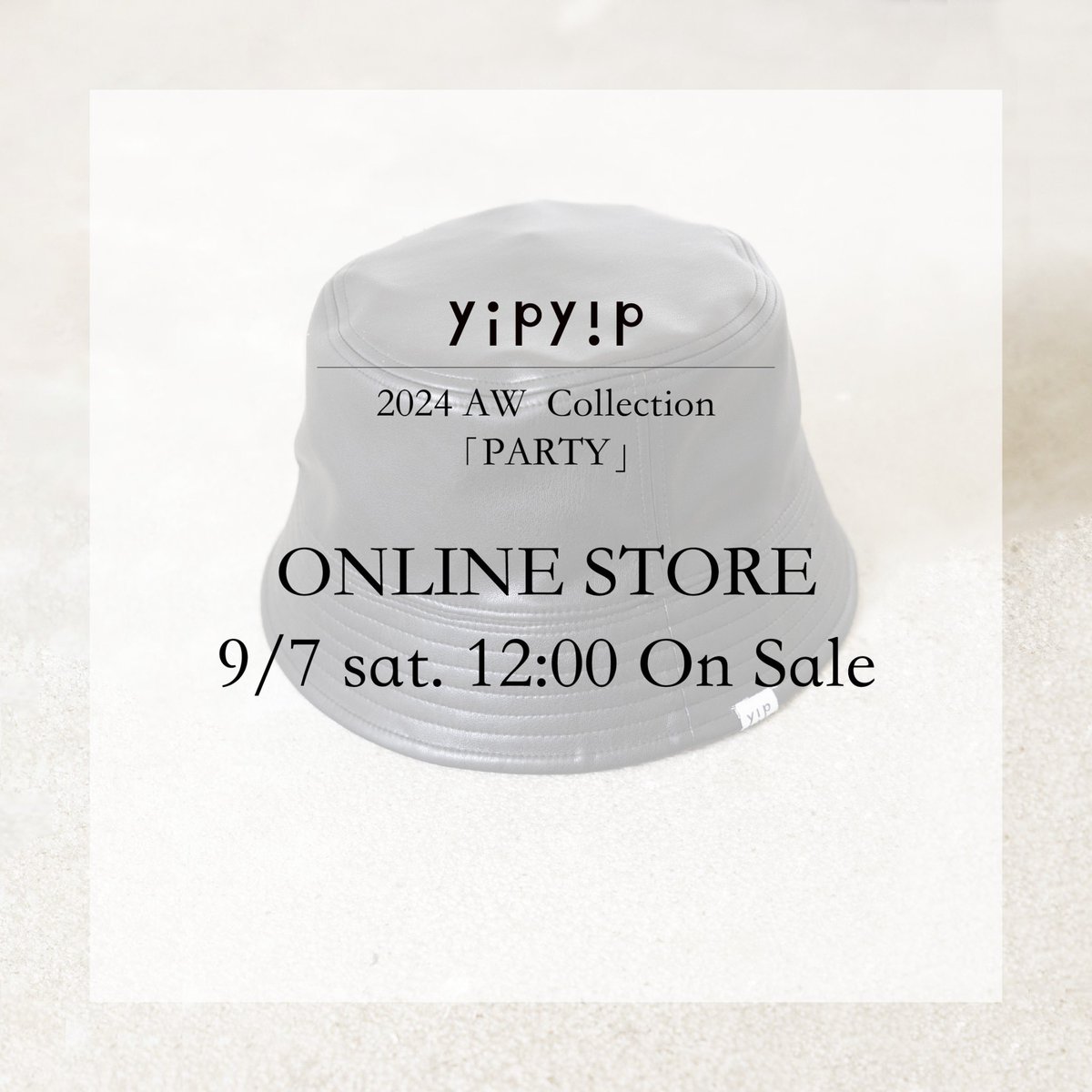 yipyip 新作??‍❄️ ＼yipyip 2024 AW Collection「PARTY」／ ONLINE 