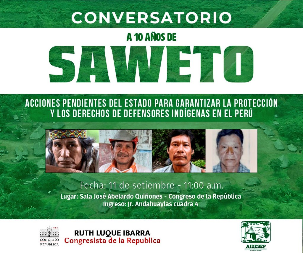#JusticiaParaSaweto  | A 10 años del asesinato de: Edwin Chota, Leoncio Quintisima, Jorge Ríos y Francisco Pinedo, líderes de la comunidad nativa Alto Tamaya-Saweto (Ucayali), la injusticia y condiciones de inseguridad y riesgo prevalecen. 

El 11 de setiembre realizaremos en el