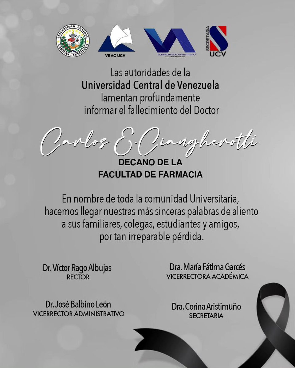 Las autoridades de la Universidad Central de Venezuela lamentan profundamente informar el fallecimiento del Dr. Carlos Eduardo Ciangherotti Franco, Decano de la Facultad de Farmacia.
