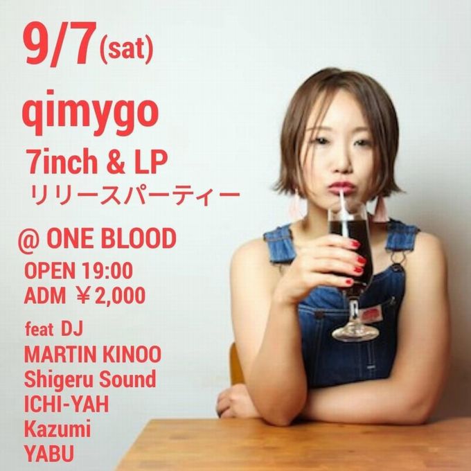 NEWPORT054's tweet photo. 【PARTY INFO】
qimygo 7inch &amp; LP リリースパーティー
9/7sat
open19:00
adm2000yen
@OneBlood_jp https://t.co/IqfJERxzXe