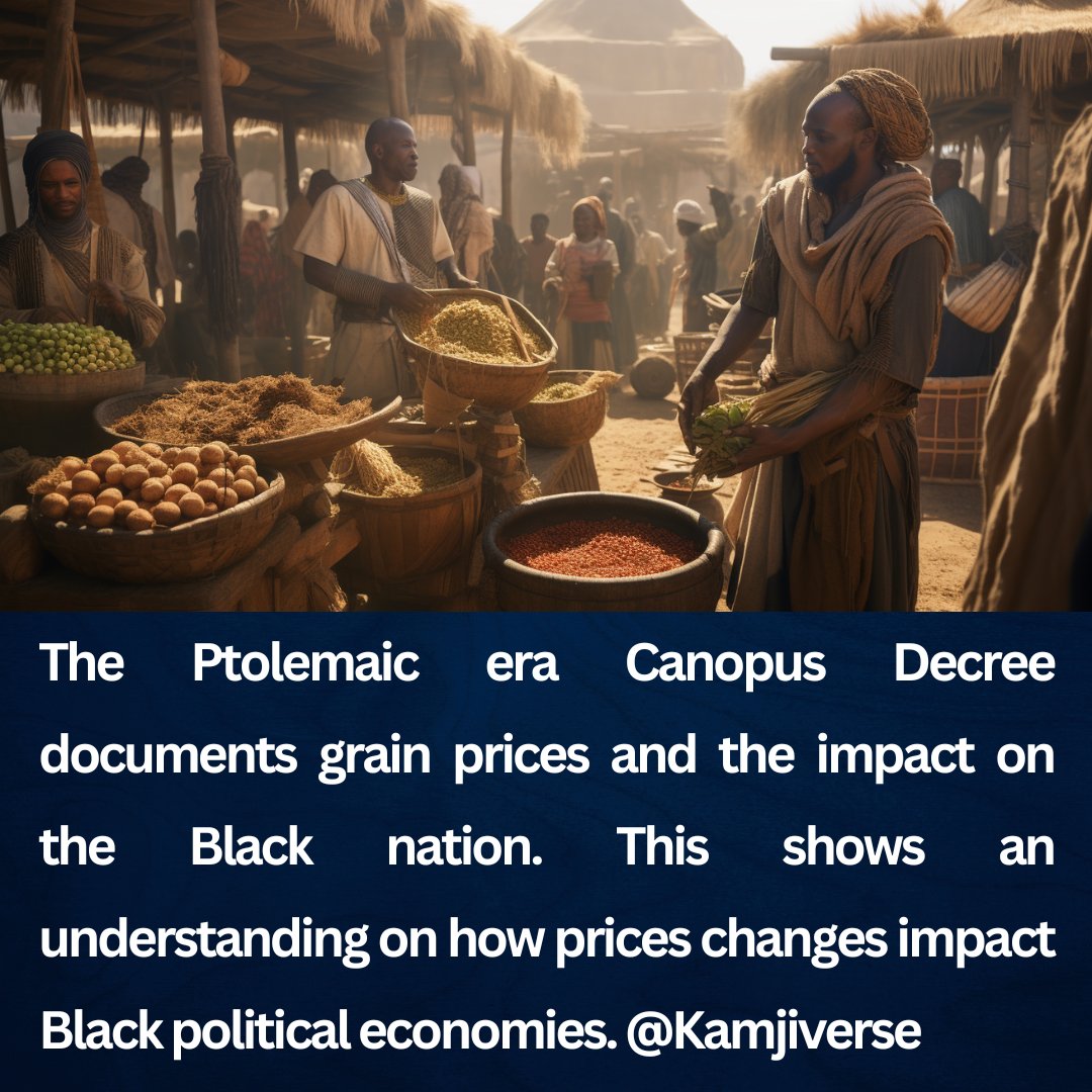 Kamjiverse's tweet image. 28. The Canopus Decree during the Ptolemaic era shows how grain prices affected the Black nation, revealing the importance of Black political economies. #Kemet #BlackEconomics
