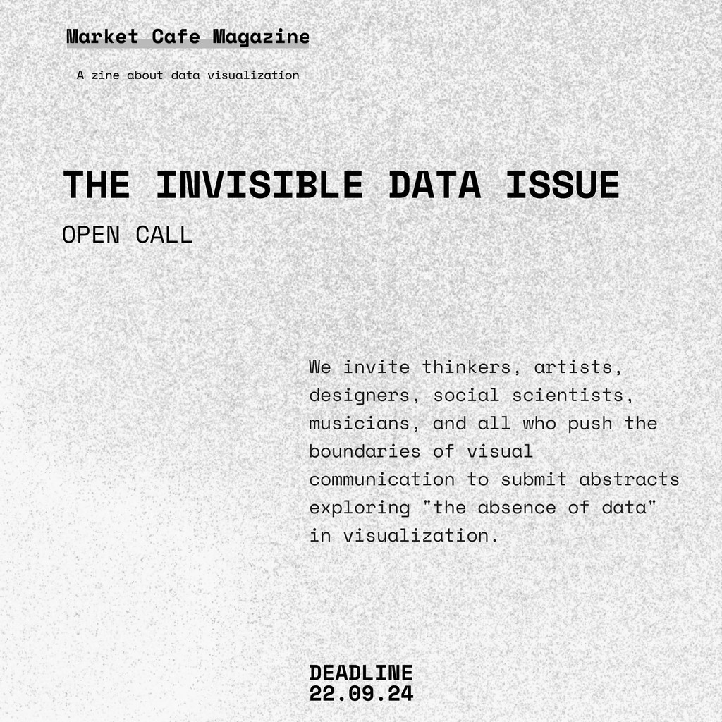 Issue 9 - Open Call. We invite thinkers, artists, designers, social scientists, musicians, and all who push the boundaries of visual communication to submit abstracts exploring "the absence of data" in visualisation.⁠
⁠
Link below. Deadline: 22.09⁠ The Invisible Data Issue⁠