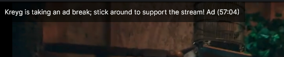 Kreyg's tweet photo. Hey @Twitch, you care to explain why the hell one of my viewers got 58mins of ads? Would be nice if you didn't pull this kind of bullshit. K. Thanks. https://t.co/Lr7igPqkxl