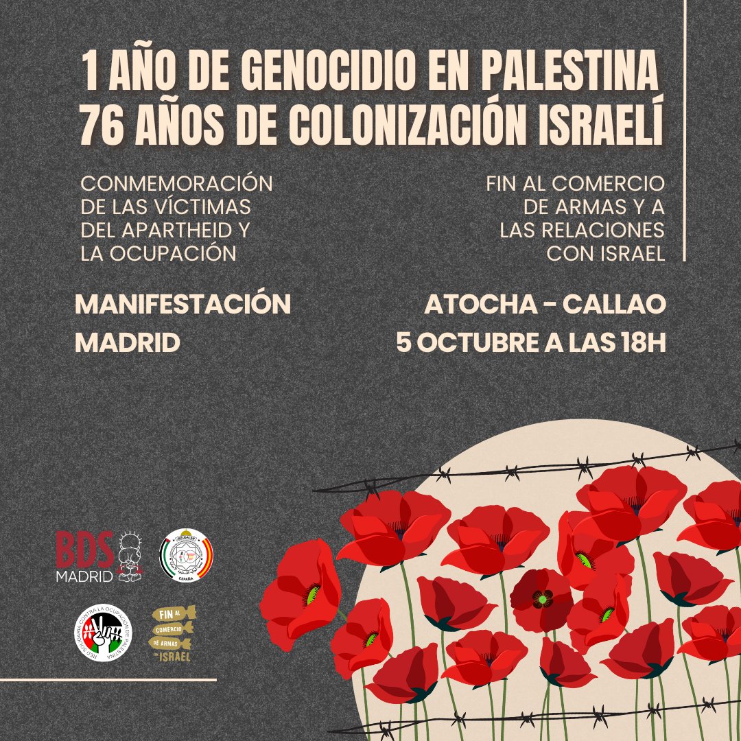 🚨Día de movilización estatal: gran manifestación por Palestina 🇵🇸

En memoria de las víctimas del genocidio volvemos a llenar las calles para exigir al gobierno:
❌Embargo de armas y ruptura de relaciones con Israel.
#ParemoselGenocidio
#StopArmasConIsrael
📍5/10 Atocha, 18 hras