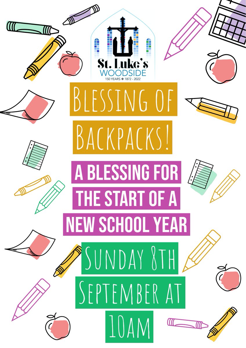 We hope that children in South Norwood and Woodside have a good start to the new school year, and our local teachers are feeling refreshed after the summer break!
All are very welcome to come to St Luke's Church Woodside this Sunday at 10am for the blessing of the backpacks.