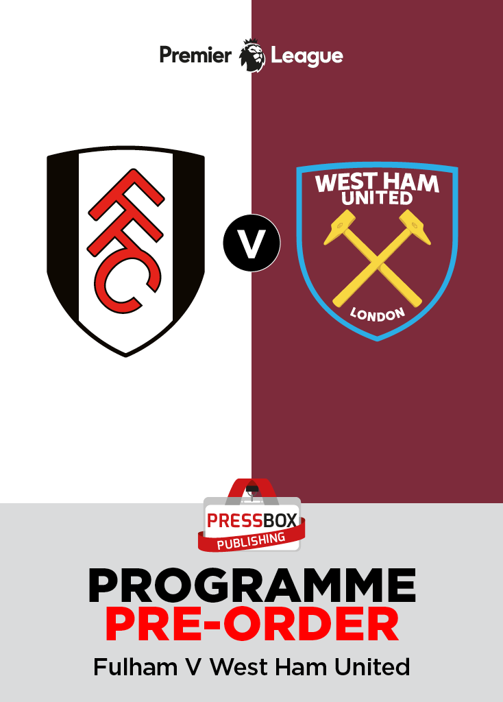 Important game for <a href="/FulhamFC/">Fulham Football Club</a> upcoming, hosting <a href="/WestHam/">West Ham United</a> next Saturday at Craven Cottage.
You can pre-order your official matchday programme now from the publishers: pressboxpublishing.co.uk
<a href="/Fulham_Focus/">Fulham Focus</a> <a href="/Fulham_Focus/">Fulham Focus</a> <a href="/COYWhites_com/">COYWhites</a> <a href="/WestHam_Central/">Central</a> <a href="/BillyBondsStand/">Billy Bonds Stand</a>