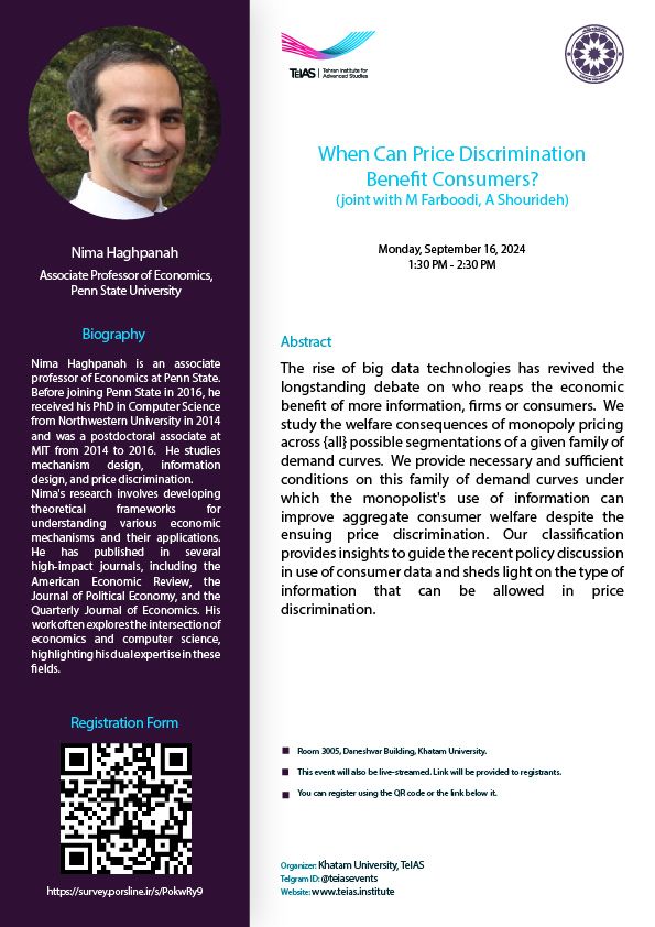 TEIAS (@teias_econ) on Twitter photo Join us in our forthcoming talk at TEIAS:
"When Can Price Discrimination
Benefit Consumers?"
Presented by <a href="/NimaHaghpanah/">Nima Haghpanah</a>
Associate Professor of Economics,
Penn State University
Register: teias.institute/haghpanah-talk…
#TEIAS_Talks #Economics Join us in our forthcoming talk at TEIAS:
"When Can Price Discrimination
Benefit Consumers?"
Presented by <a href="/NimaHaghpanah/">Nima Haghpanah</a>
Associate Professor of Economics,
Penn State University
Register: teias.institute/haghpanah-talk…
#TEIAS_Talks #Economics