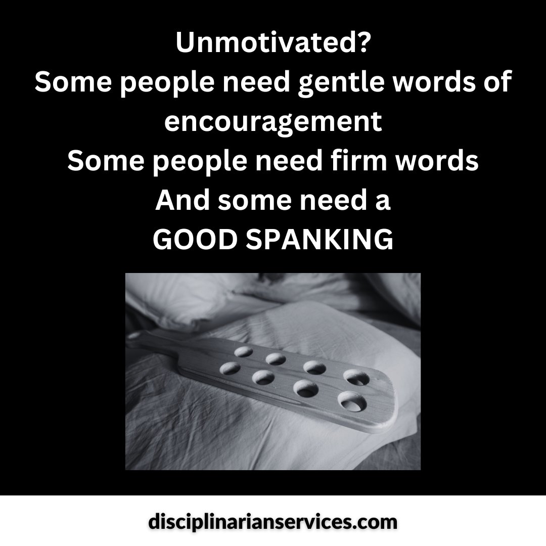 disciplineservi's tweet photo. Unmotivated?
Some people need gentle words of encouragement
Some people need firm words
And some need a
GOOD SPANKING
#MotivationBoost #Encouragement #FirmWords #GoodSpanking #PositivePush #Accountability #PersonalGrowth #StayMotivated #Discipline #GetMotivated https://t.co/fXDlgz2nSp
