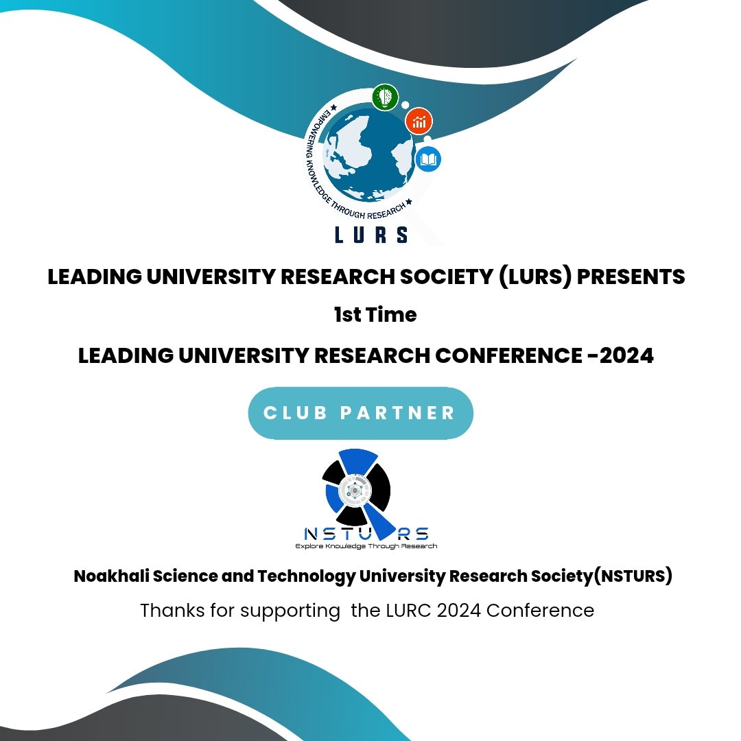 lursbd's tweet photo. A heartfelt thank you to the Noakhali Science and Technology University Research Society (NSTURS) for being a club partner in making the Leading University Research Conference 2024 a reality!
Together, we’re advancing knowledge through research.
#LURS
#NSTURS#ResearchPartners https://t.co/jUXLWM5fVM