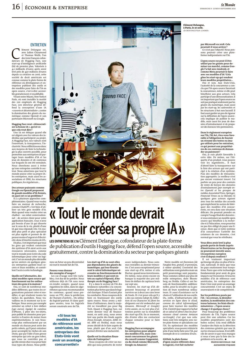 Your weekend reading. <a href="/ClementDelangue/">clem 🤗</a> is the first guest in a new series of in-depth interviews by <a href="/lemondefr/">Le Monde</a> with major players in AI.

“We would like everyone to be able to create their own AI: companies, but also associations and NGOs, public institutions, regulators,