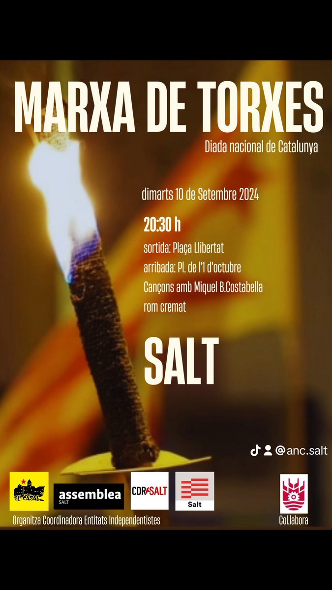 Marxa de Torxes 
📍 Salt
📅 10 setembre 2024.                                  ⏰20:30h
#independència #femméscurtelcamí 
#diada2024