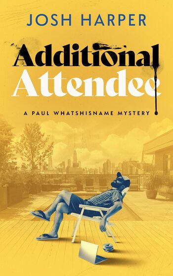 EDITOR'S PICK Additional Attendee by Josh Harper Witty mystery expertly balancing suspense, emotion, and a Brooklyn murder. bit.ly/3yX0e5I