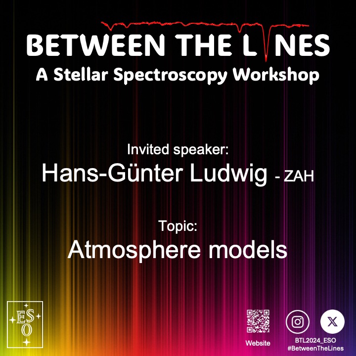 Hans-Günter Ludwig, researcher at the Center for Astronomy of Heidelberg University (ZAH), Germany, is our invited speaker about atmosphere models.

We are thrilled to have him share his expertise with us.

#BetweenTheLines