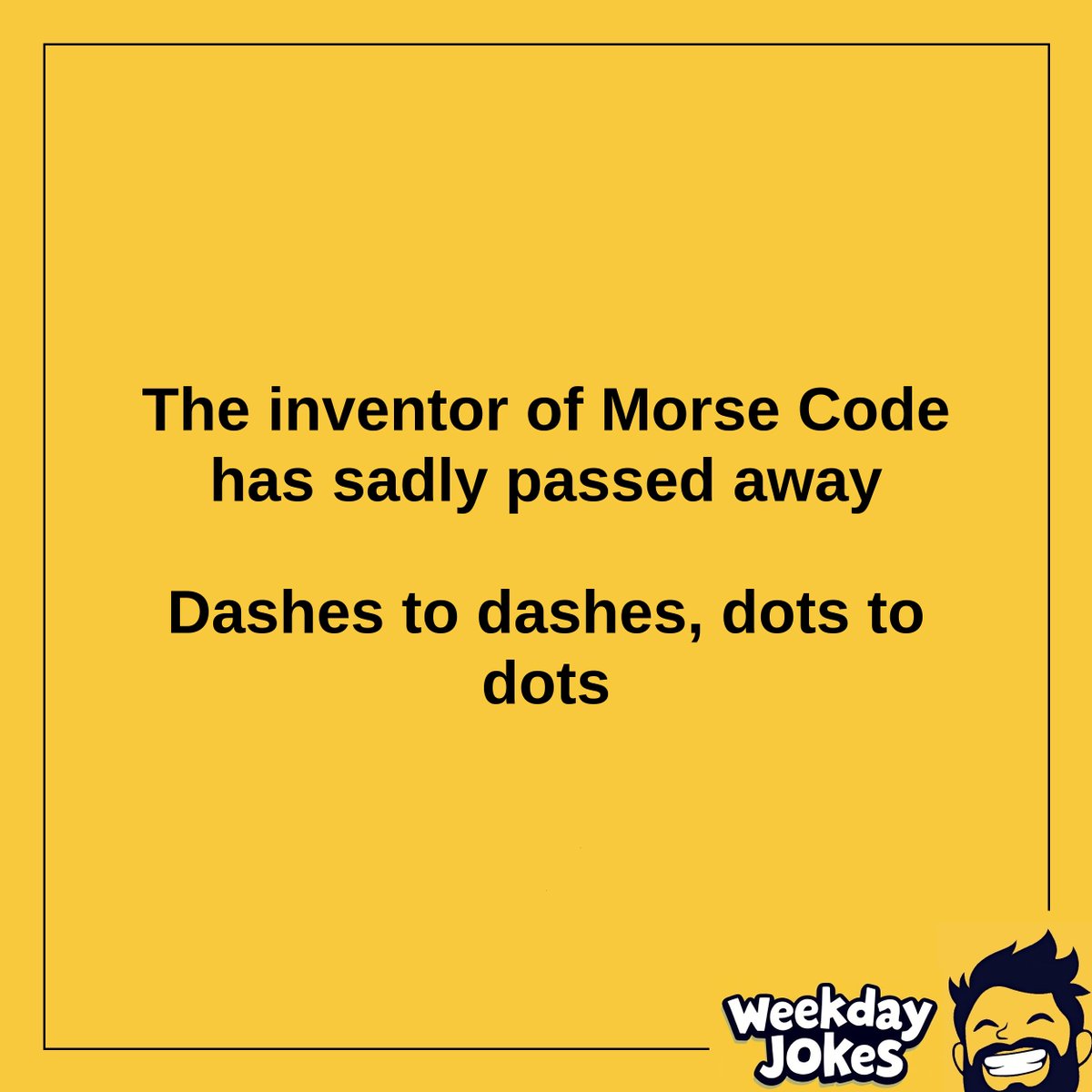 weekdayjokes's tweet image. #MorseCode
