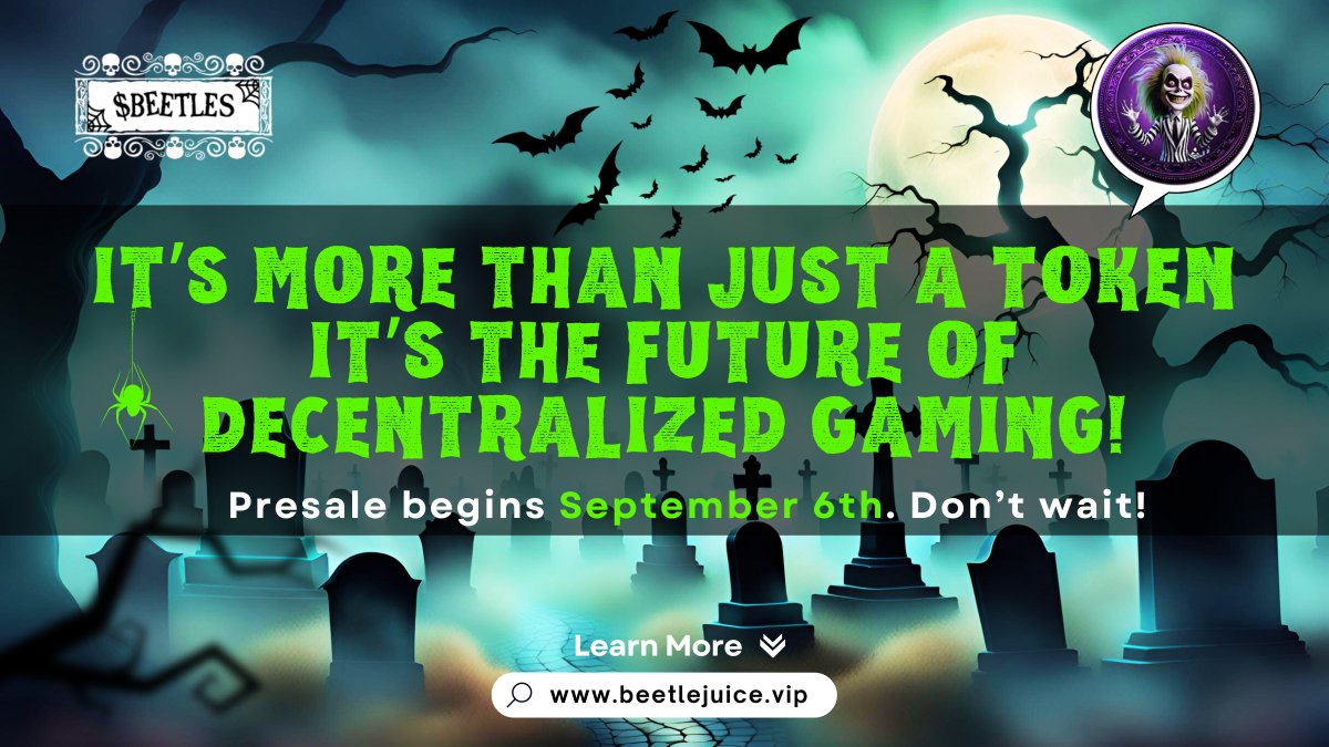 StylorFashion's tweet photo. 💀 It’s showtime! Beetlejuice ($BEETLES) is here, and it’s more than just a token—it’s the future of decentralized gaming! 📷 Presale begins September 6th. Don’t wait! 📷 #cryptogaming #NFTcommunity #Beetlejuice https://t.co/Hgi07awuME
