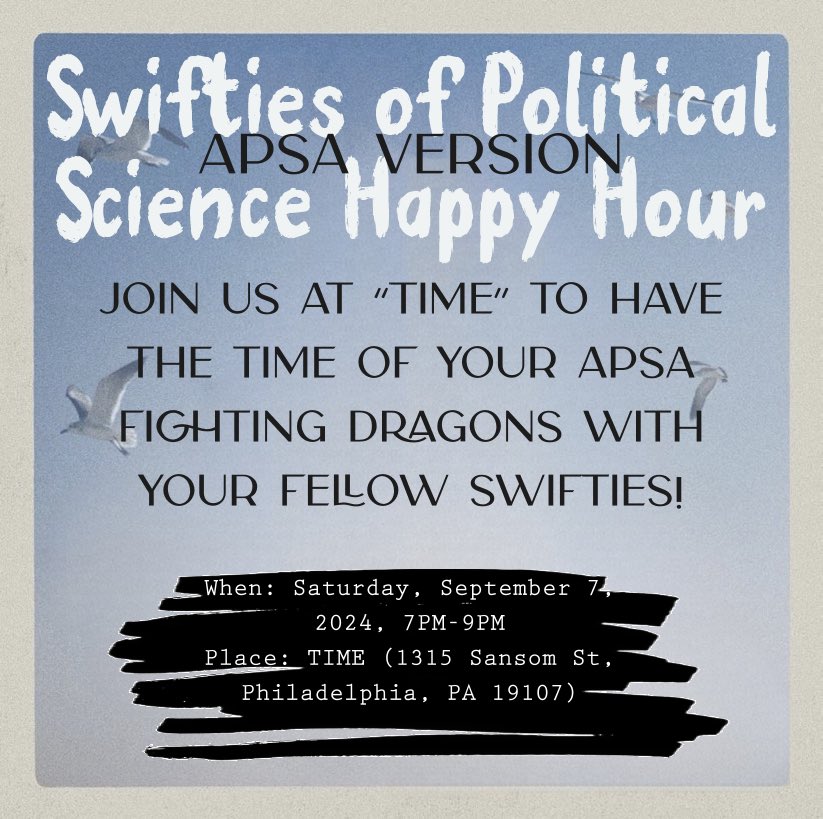 Join us in The Whiskey Bar at Time and know from the first Old Fashioned that you are with Swifties (who moonlight as political scientists) starting at 7PM! #APSA2024