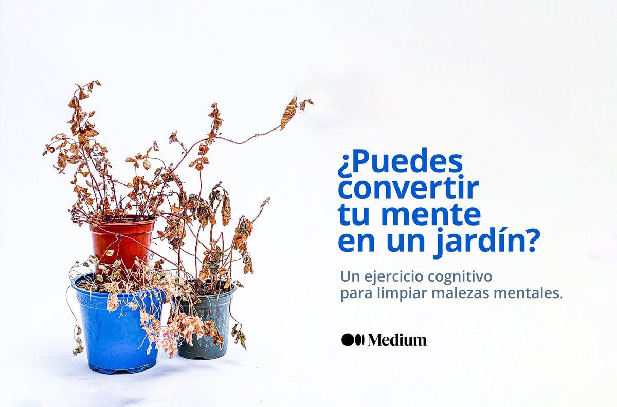 marcelomanucci's tweet photo. Explorar un sencillo ejercicio cognitivo que te ayudará a mantener las "malezas" mentales bajo control, transformando pensamientos negativos en un territorio más floreciente. https://t.co/JgDB4Ja0U2 https://t.co/yOXxQ8YnFq
