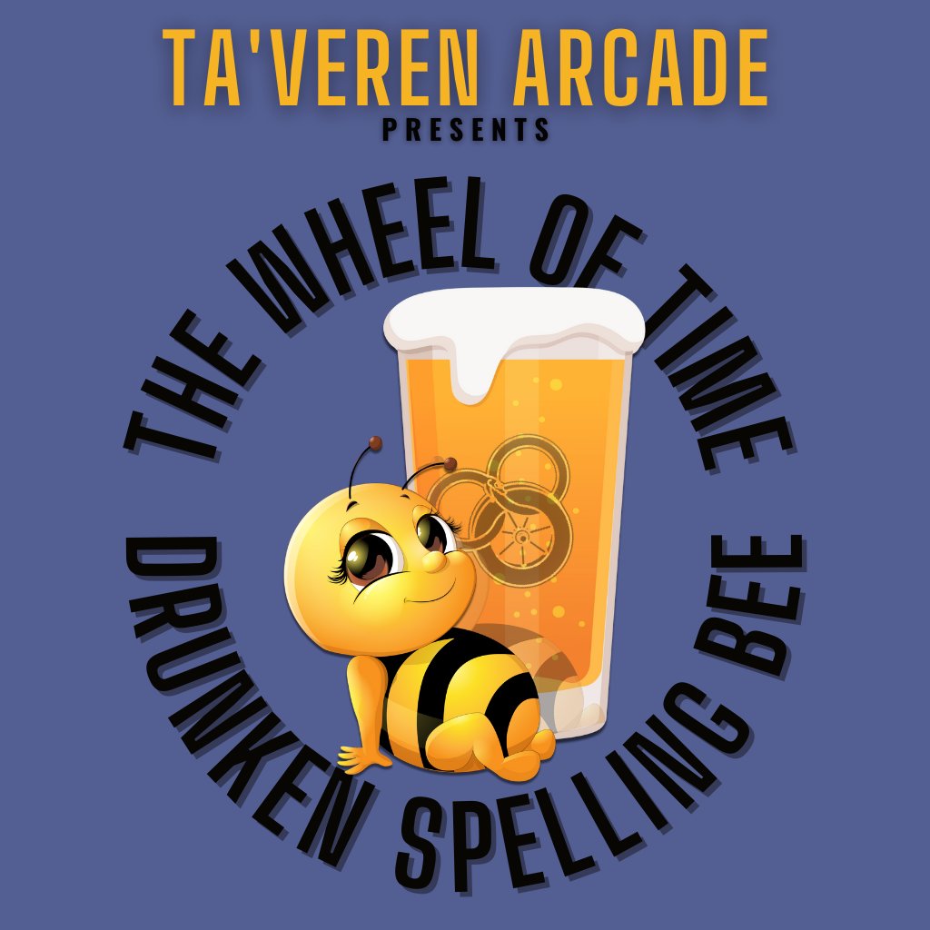 taveren_tavern's tweet image. Greetings #TwitterOfTime, #ChillChat, #TaverenArcade, @TheWheelOfTime, and #TavernPatrons!

Joe @AranTalk,  Jen @JenIsgro, and DeeTee @TriviaWot are going drink for Drink in tonight's:

Wheel Of Time Drunken Spelling Bee! 
...and it's starting right now!