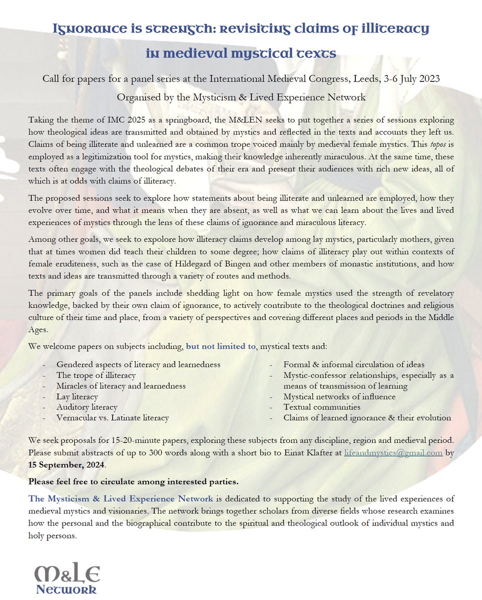 The deadline for our CFP <a href="/IMC_Leeds/">IMC_Leeds</a> 2025 is fast approaching! We are organizing a panel series on “Ignorance is strength: revisiting claims of illiteracy in medieval mystical texts”. Abstracts by September 15, 2024.  #MysticsandWork #Mysticism #medievaltwitter