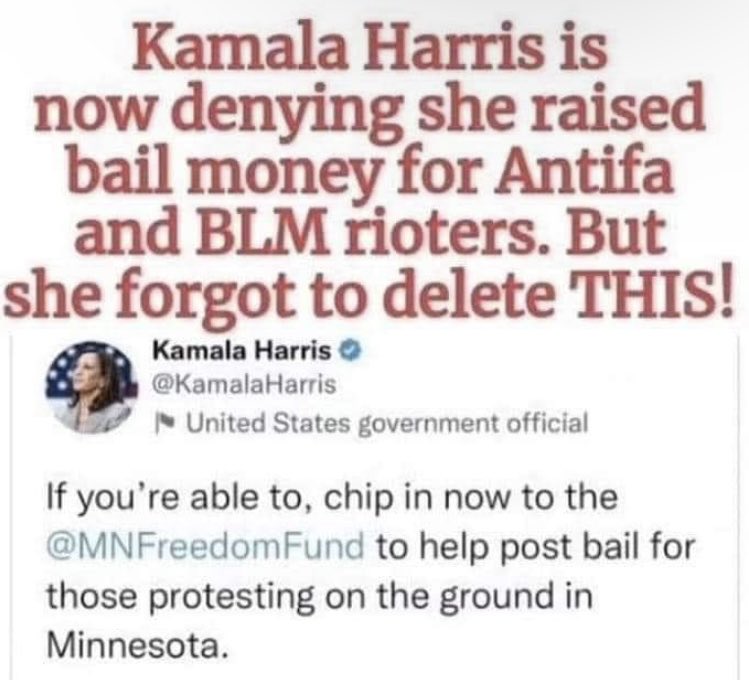 Kamala Harris is now denying (lying) she raised bail money for Antifa and BLM rioters. But she forgot to delete this!

#MAGA