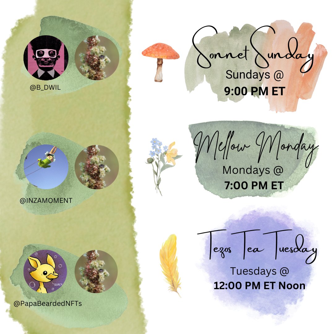 Get your calendars ready! I am hosting some Tezos ecosystem spaces! 💖🎙✨️

📖 Sonnet Sunday @ 9PM ET
with <a href="/B_DWIL/">B</a> 
🦋 Mellow Monday @ 7PM ET
with <a href="/INZAMOMENT/">INZAMOMENT</a>
🍵 Tezos Tea Tuesday @ NOON ET
with <a href="/PapaBeardedNFTs/">PapaBearded</a> 

Details below in thread! 👇