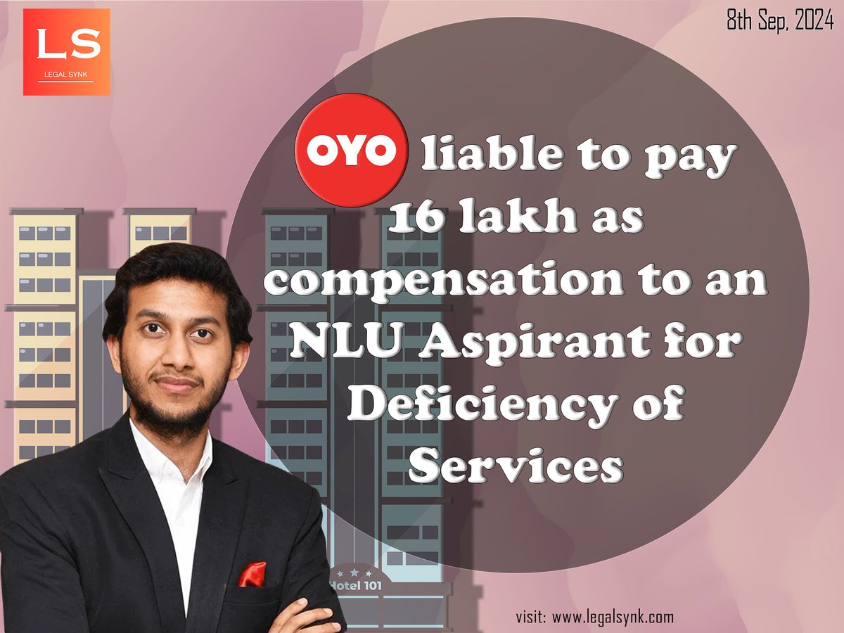 LegalSynk's tweet photo. OYO liable to pay 16lakh to an NLU aspirant for deficiency of services. 

#oyo #ConsumerRights #consumercomplaint https://t.co/YZNGmIBD0Y