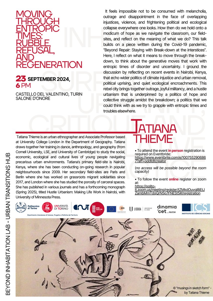 michele lancione (@michelelancione) on Twitter photo In two weeks in Turin and online <a href="/InhabitationLab/">Beyond Inhabitation</a>
<a href="/Tatiana_Thieme/">Tatiana Thieme</a>'s keynote speech "Moving through entropic times: Rubble, refusal and regeneration"
23th Sept, 6PM CEST
Reg to attend online: polito-it.zoom.us/meeting/regist…
More info: beyondinhabitation.org/urbanschool/ In two weeks in Turin and online <a href="/InhabitationLab/">Beyond Inhabitation</a>
<a href="/Tatiana_Thieme/">Tatiana Thieme</a>'s keynote speech "Moving through entropic times: Rubble, refusal and regeneration"
23th Sept, 6PM CEST
Reg to attend online: polito-it.zoom.us/meeting/regist…
More info: beyondinhabitation.org/urbanschool/