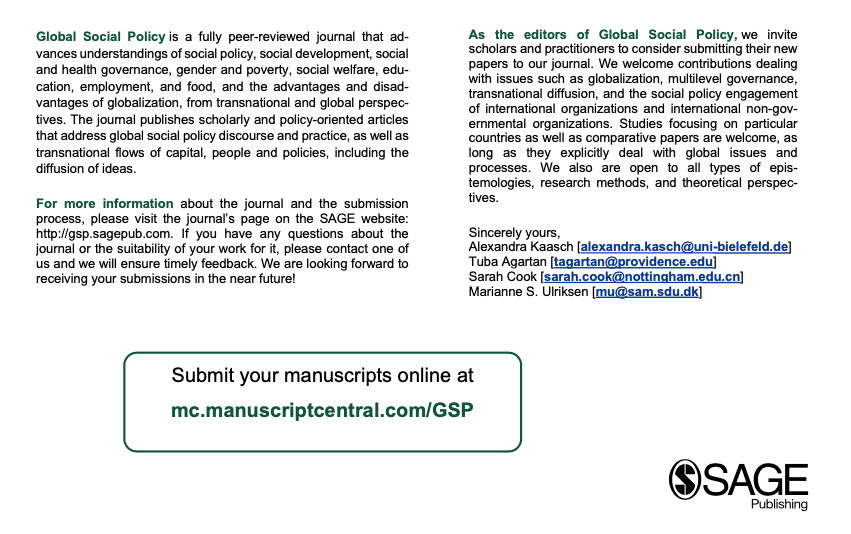 Global Social Policy (@sagegsp) on Twitter photo 📢Call for Papers! 📢 GSP invites submissions for upcoming issues. Share your research on global social policy, welfare, and development. <a href="/AlexandraKaasch/">Alexandra Kaasch</a>
<a href="/MarianneSUlrik1/">Marianne S. Ulriksen</a> <a href="/_sarahcook/">Sarah Cook</a> @TubaAgartan
<a href="/SageJournals/">Sage Journals</a>
#GlobalSocialPolicy #callforpapers 📢Call for Papers! 📢 GSP invites submissions for upcoming issues. Share your research on global social policy, welfare, and development. <a href="/AlexandraKaasch/">Alexandra Kaasch</a>
<a href="/MarianneSUlrik1/">Marianne S. Ulriksen</a> <a href="/_sarahcook/">Sarah Cook</a> @TubaAgartan
<a href="/SageJournals/">Sage Journals</a>
#GlobalSocialPolicy #callforpapers