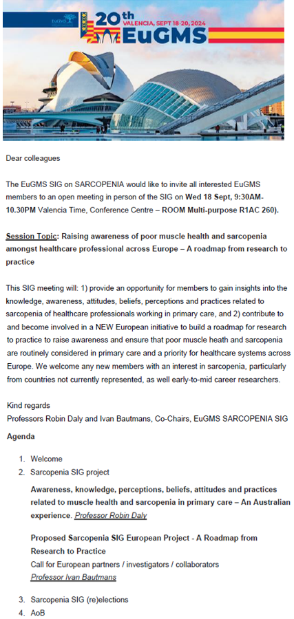 Prof Robin Daly (@daly_prof) on Twitter photo If you are attending <a href="/EuGMSSociety/">EuGMS - European Geriatric Medicine Society</a> in Valencia & interested in #sarcopenia #muscle health, <a href="/IvanBautmans/">Ivan Bautmans</a> & I invite you to attend our SIG meeting (Wed 18th Sept, 9:30-10:30am).
Topic: Raising awareness of poor muscle health & sarcopenia amongst HCPs across Europe - A roadmap... If you are attending <a href="/EuGMSSociety/">EuGMS - European Geriatric Medicine Society</a> in Valencia & interested in #sarcopenia #muscle health, <a href="/IvanBautmans/">Ivan Bautmans</a> & I invite you to attend our SIG meeting (Wed 18th Sept, 9:30-10:30am).
Topic: Raising awareness of poor muscle health & sarcopenia amongst HCPs across Europe - A roadmap...