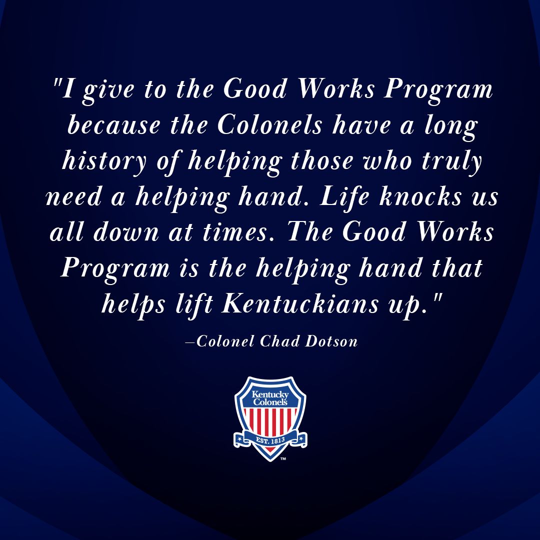 KYColonels's tweet photo. Colonel Chad Dotson on why he supports the Good Works Program. #ColonelQuotes #HOKC #KentuckyColonels #KYColonels #GoodWorks https://t.co/XRq3PeXcwN