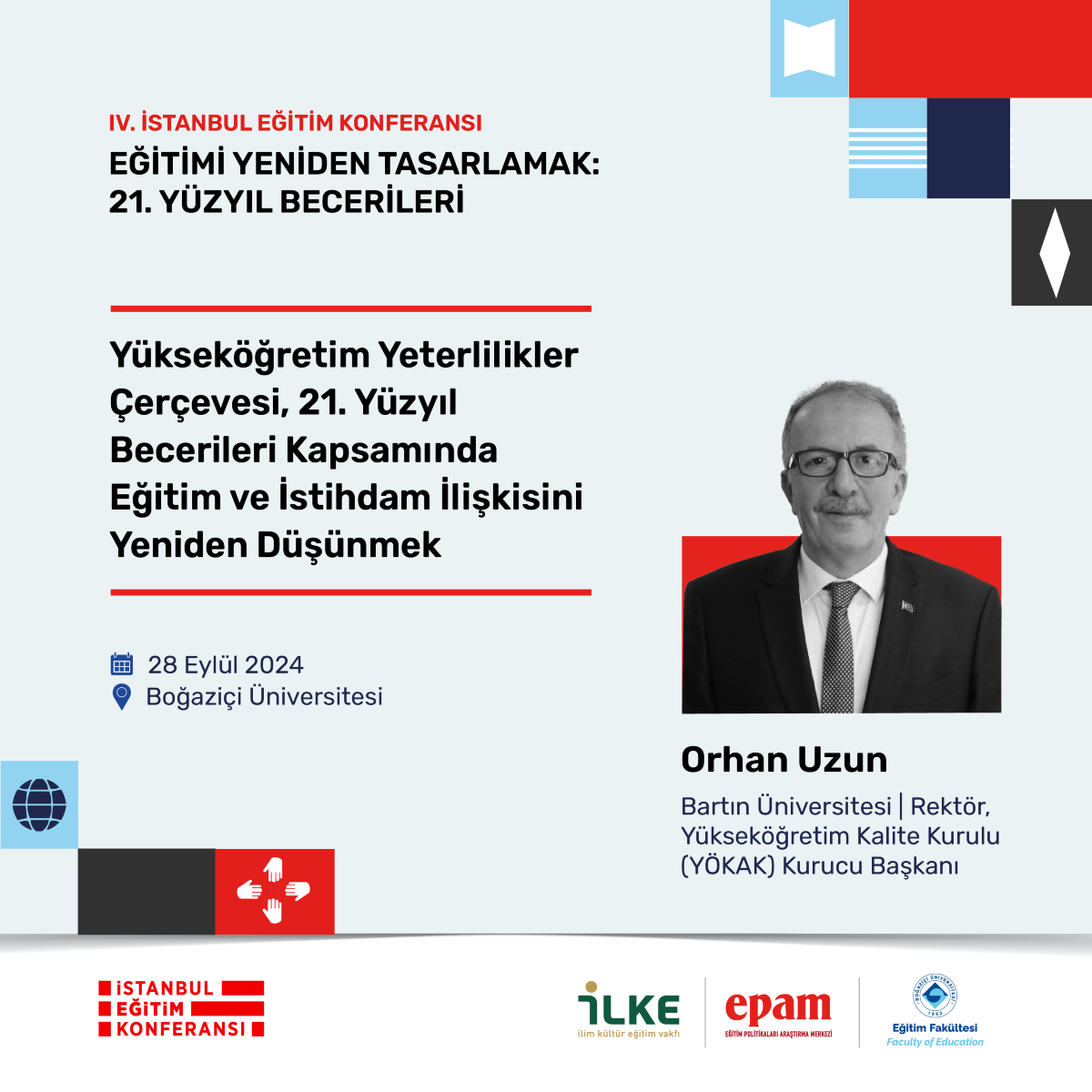 🎙️ Eski Yükseköğretim Kalite Kurulu (YÖKAK) Başkanı, Bartın Üniversitesi Rektörü Prof. Dr. Orhan Uzun; IV. İstanbul Eğitim Konferansı'nda!   

Kayıt olmayı unutmayın!

🔗 iek.ilke.org.tr