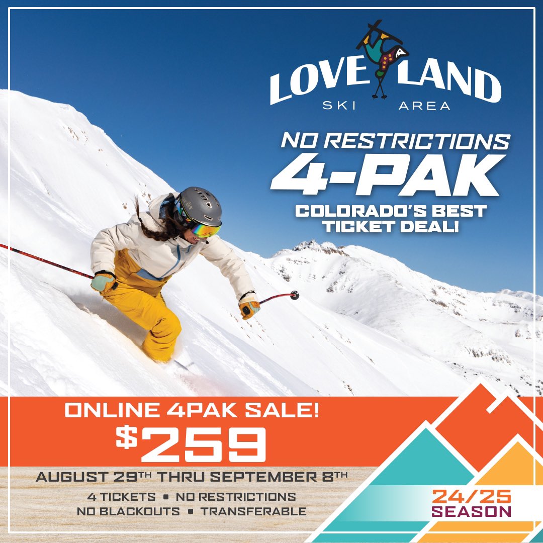 Today is the last day to grab Colorado’s best ticket deal—Loveland Ski Area’s No Restrictions 4-Pak! For just $259, you’ll get four actual lift tickets that can be used by anyone, on any day of the season, with no restrictions or blackout dates. That’s only $64.75 per day!

This