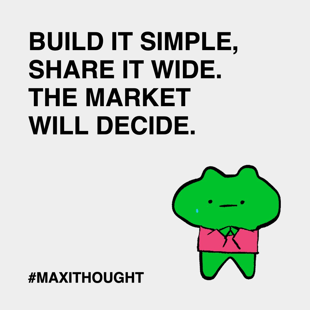 windkoh's tweet photo. ꧁#MAXITHOUGHT꧂ #01: BUILD IT SIMPLE, SHARE IT WIDE. THE MARKET WILL DECIDE.

꧁CREATED꧂ with @Neighbours_IO #IPA #CreativeTools by @Mycelium_IO on @StoryProtocol. https://t.co/zxQD7BJaYJ