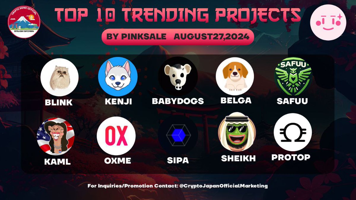 🏆 Top 10 Trending Projects On Pinksale

🥇  $BLINK - <a href="/blinkmf/">BLINKMF</a>
🥈  $KENJI - <a href="/kenji_meme/">KENJI</a>
🥉  $BABYDOGS - <a href="/BabyDogsOnTON/">BabyDogs</a>
4️⃣  $BELGA - <a href="/BnBeagle/">Beagle</a>
5️⃣  $SAFUU - <a href="/SafuuV2/">Safuu 2.0</a>
6️⃣  $KAML - <a href="/CAMELAHARRISSOL/">Camela Harris</a>
7️⃣  $OXME - <a href="/OXygean_app/">OXygean App</a>
8️⃣  $SIPA - <a href="/SipaAsia/">Sipa</a>
9️⃣  $SHEIKH - @SheikhMemeCoin
🔟