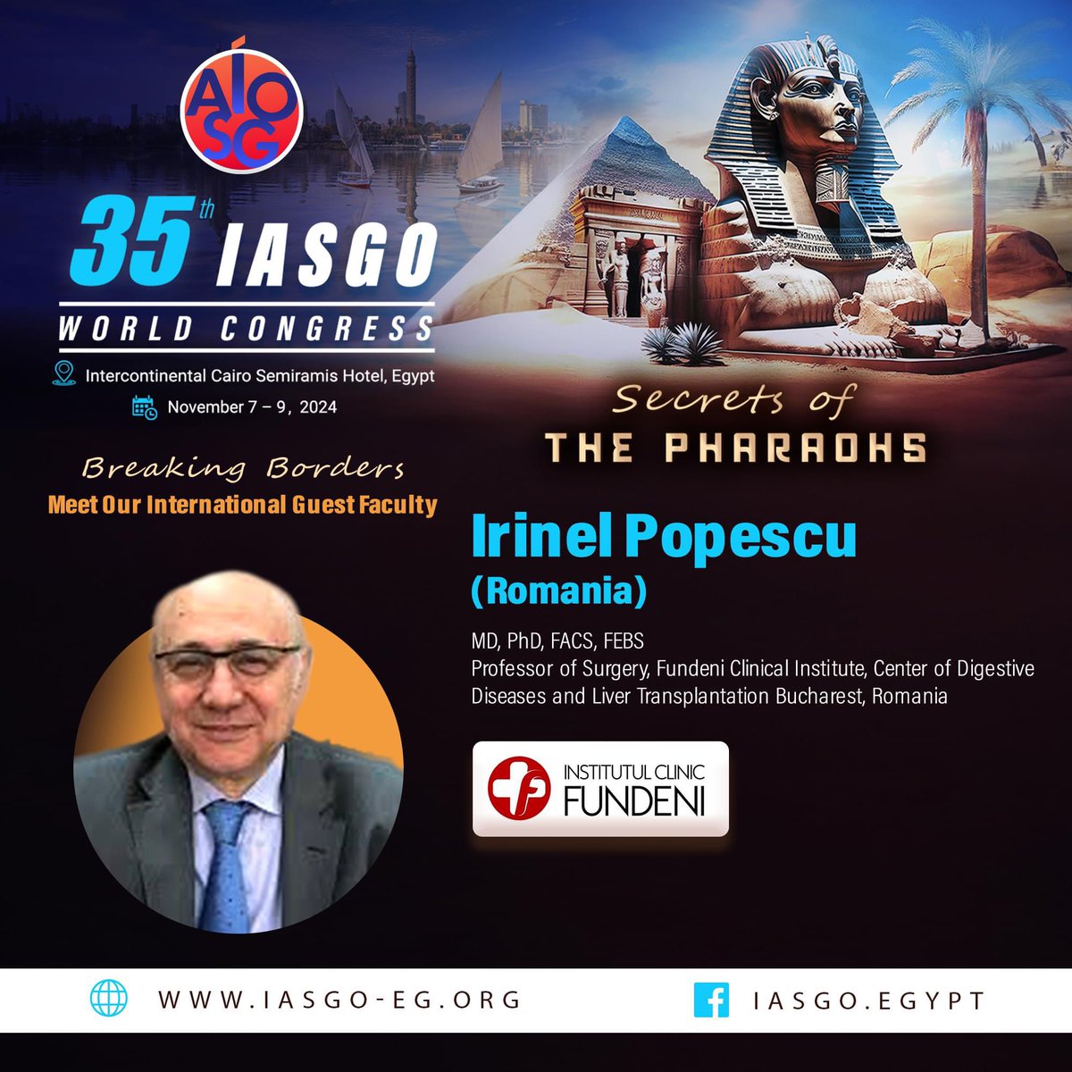IASGO 2024 - Cairo

Excited to have Professor Irinel Popescu Professor of Surgery and the HPB expert at Fundeni Clinical Institute, Romania

He will be presenting about Management of Liver Hemangioma: Current Trends..

Register through the link iasgo-eg.org

#IASGO2024