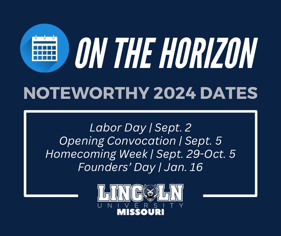 LUBlueTigers's tweet photo. On the Horizon, Blue Tigers! π
π Please Note: Labor Day on September 2, Opening Convocation on September 5, Homecoming starting September 29, and Foundersβ Day on January 16, 2025. For details, click the link! https://t.co/rddqCHBRdh π #LUEvents https://t.co/Jh4LFzRCFe