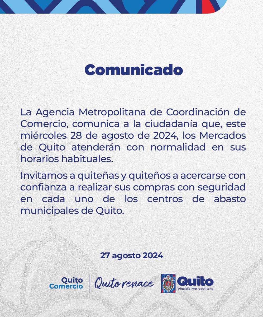 QuitoComercio's tweet photo. 🚨#QuitoComercio| Comunica a la ciudadanía que, este miércoles 28 de agosto de 2024, los Mercados de Quito atenderán con normalidad en sus horarios habituales.
#QuitoRenace https://t.co/MSCQSv5BtN