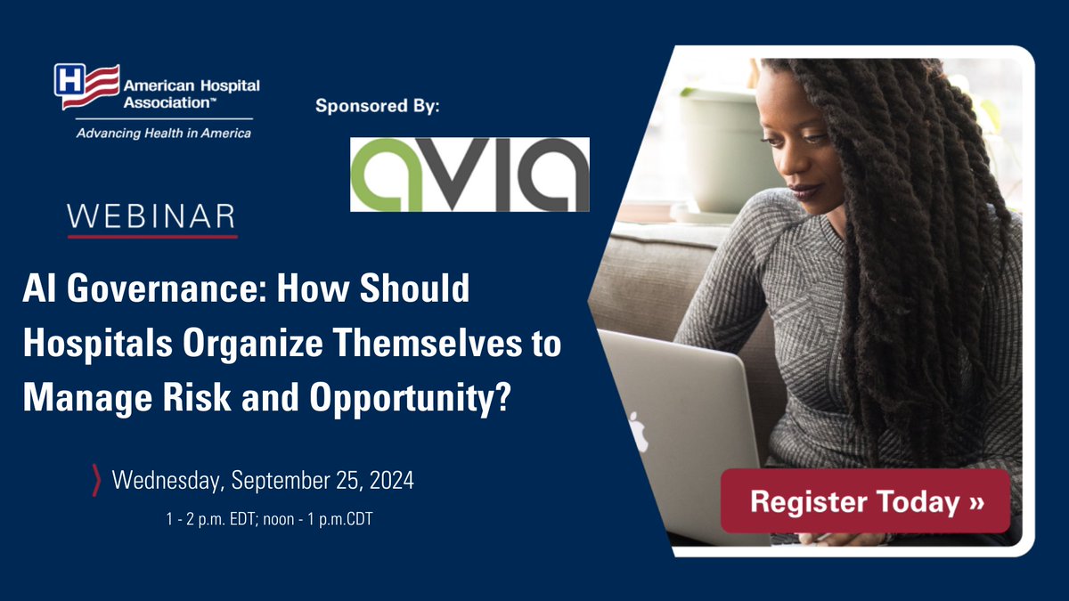 [WEBINAR 9/25]: AI Governance: How to Organize Your Hospital to Manage Risk and Opportunity: ow.ly/1Qri50SZqJG.   <a href="/HealthAVIA/">AVIA</a>