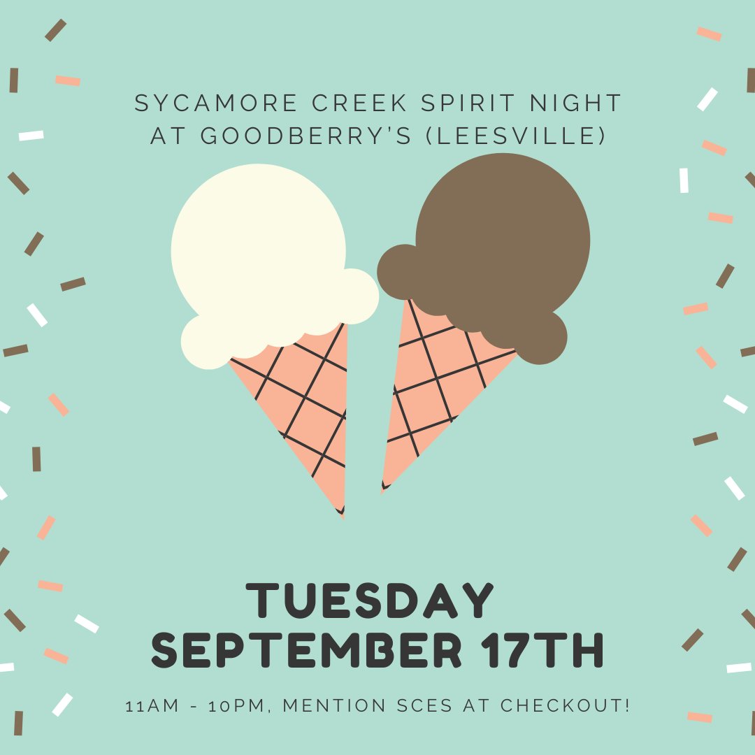 Who doesn't love an ice cream spirit night?! Join us on Tuesday Sep 17th from 11am-10pm (you can mention SCES all day long!) This spirit night is located at the Leesville/Strickland Goodberry's. Mention SCES at check-out. Let's see your spirit wear too!