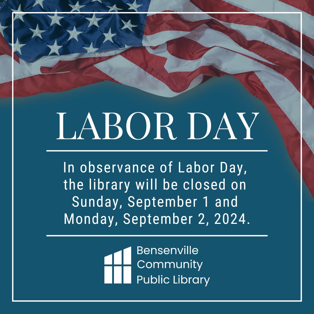 BensenvilleLib's tweet photo. Our library will be closed on Sunday, September 1st, and Monday, September 2nd in observance of Labor Day. We will reopen with our regular hours on Tuesday, September 3rd at 9:00 a.m.

Enjoy the holiday weekend! 🌟

#LibraryClosure #LaborDay #BCPL https://t.co/ZxSXCM6yR3