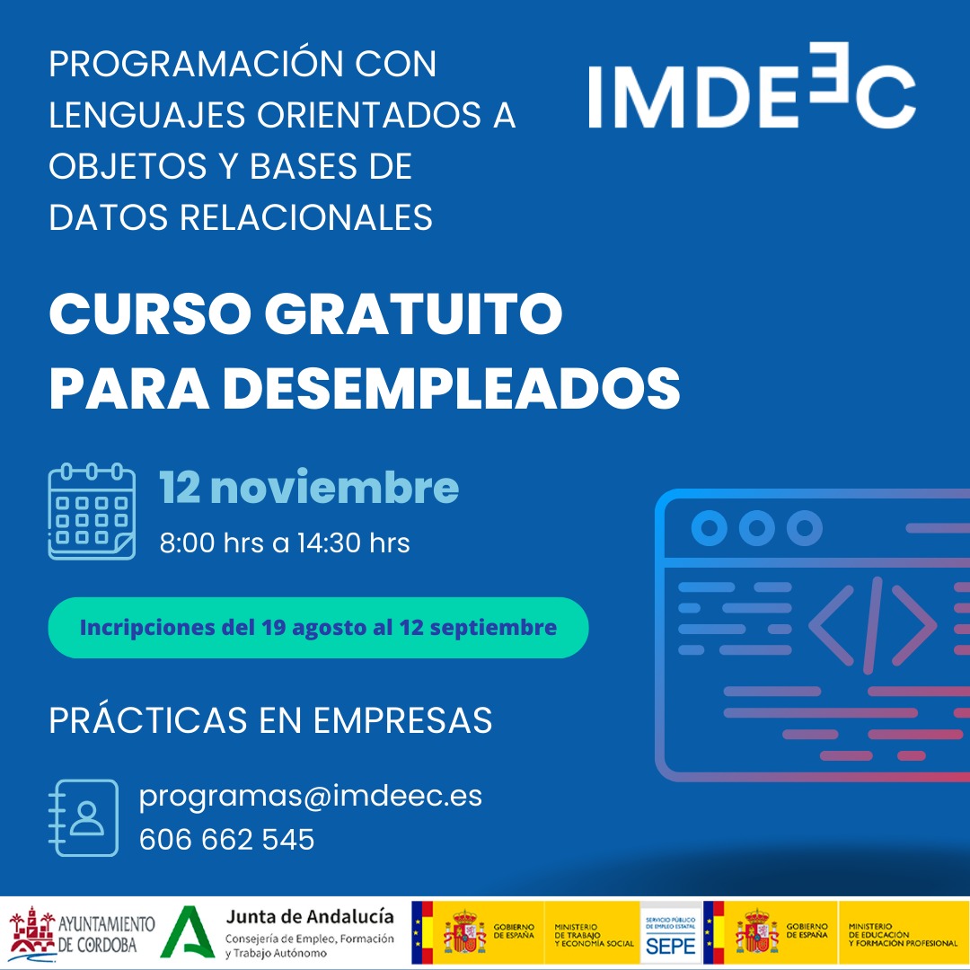 🚀 ¿Estás en búsqueda de mejorar tus habilidades y aumentar tus oportunidades laborales? Inscríbete en nuestro curso gratuito de Programación Orientada a Objetos y Bases de Datos Relacionales.

🗓 Inicio 12/11
📝 Inscripción 19/08 al 12/09
🔗 Información imdeec.es/curso-poo-2024/