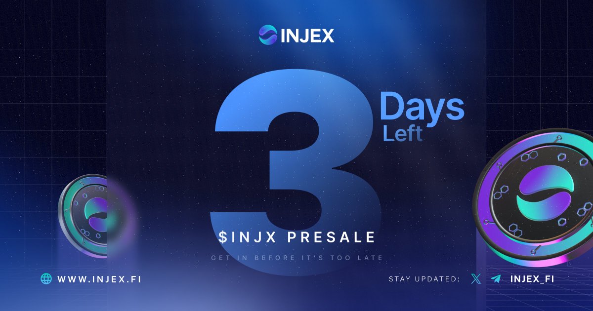 🚨The Official Countdown begins! ⏲️

Opportunity to join the $INJX presale will be ending in 3 days!!!

Head over to the link below :
sale.injex.fi

The time is almost up!⏳