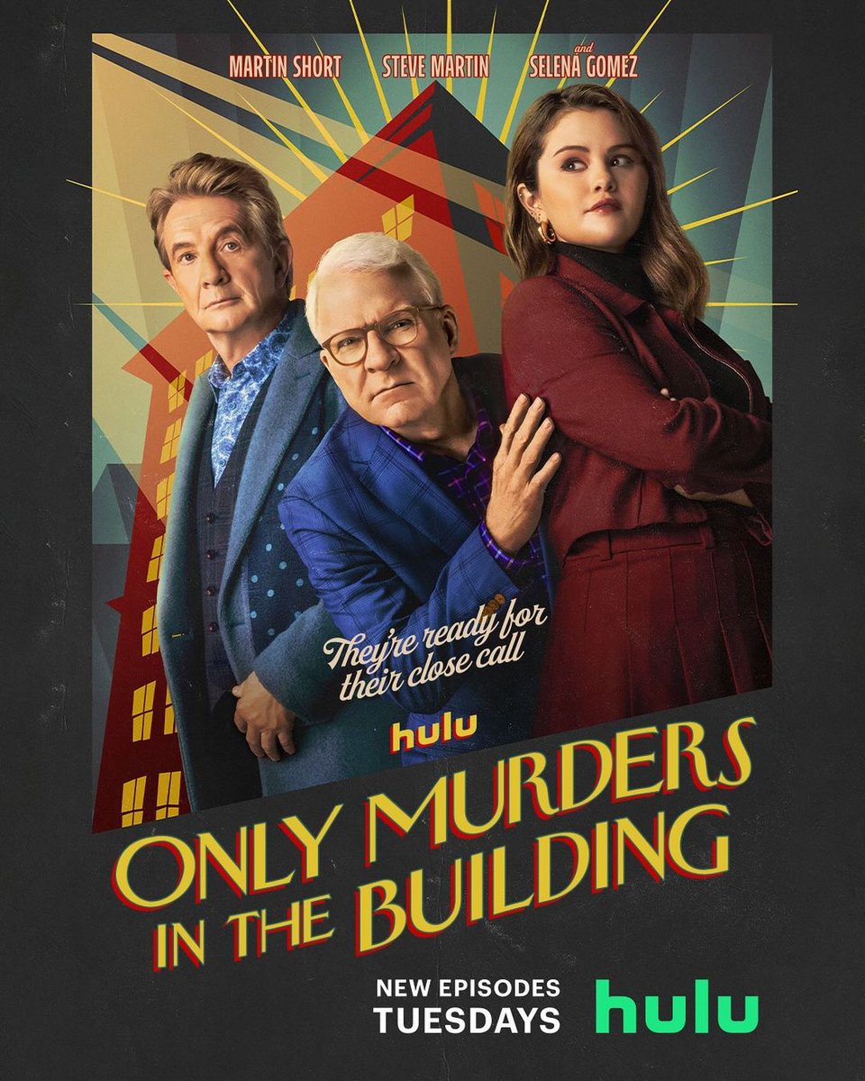 Martin Short, Steve Martin, and Selena Gomez in a new poster for #OnlyMurdersInTheBuilding: Season 4.