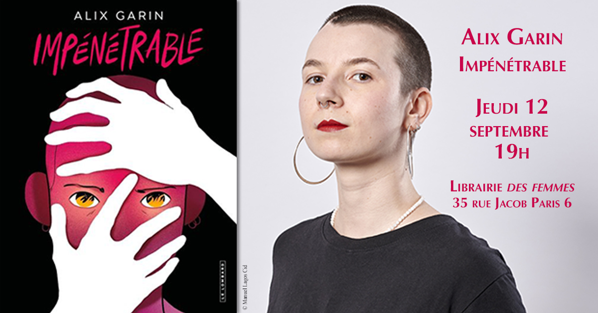 ❤️ Jeudi 12 septembre à 19h nous recevrons <a href="/GarinAlix/">Alix Garin</a> pour célébrer la parution de sa nouvelle BD Impénétrable qui paraît aux éditions <a href="/LeLombard/">Editions Le Lombard</a> ⚡️
librairie-des-femmes.fr/agenda-158906/…