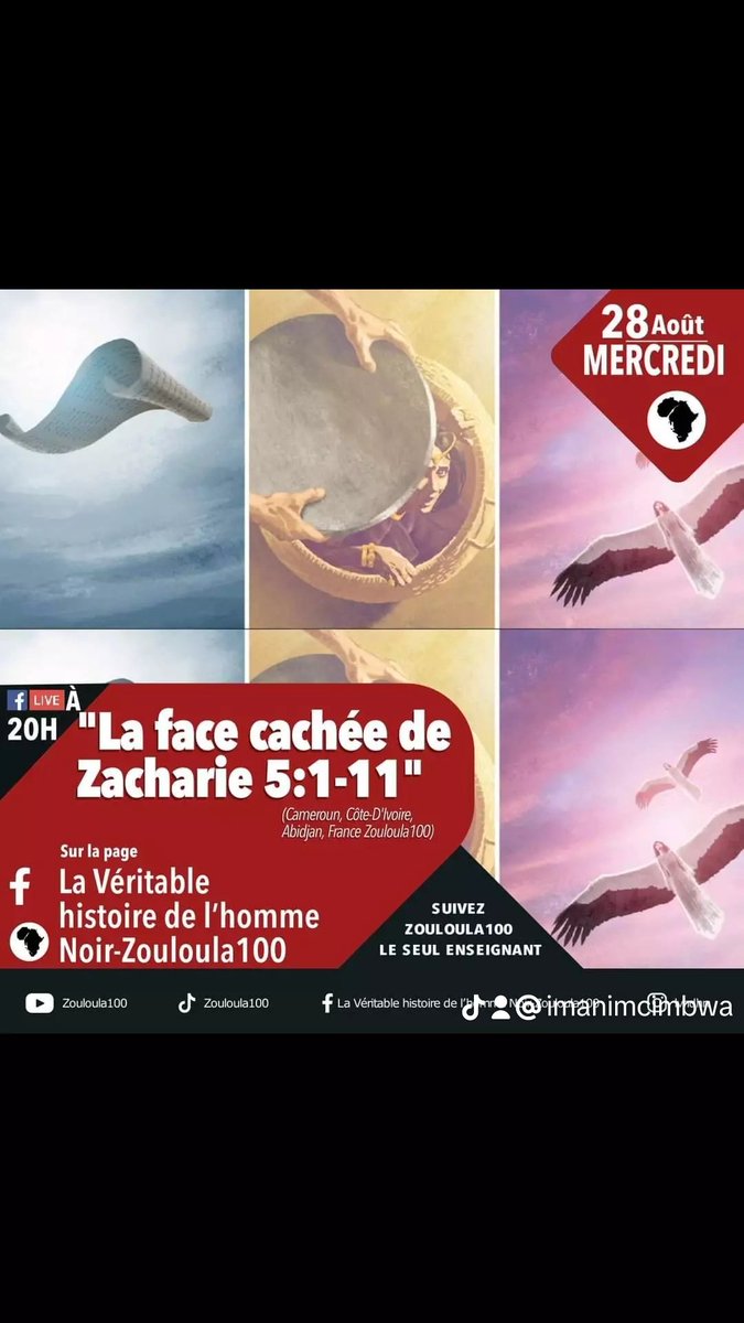 imanimcimbwa's tweet photo. "Encore un autre live explosif en révélations. À ne surtout pas manquer."
#fblive : "La face cachée de Zacharie 5:1-11" (Cameroun, Côte-D'Ivoire, Abidjan, France Zouloula100)
Ce mercredi 28/08 à 20h sur la page : la véritable https://t.co/MoF1B0pp2y