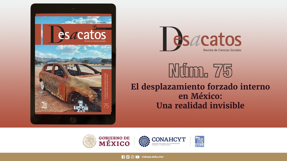 ciesas's tweet photo. «El desplazamiento forzado interno en México: una realidad invisible», nueva edición de @Desacatos. 
Fue coordinado por @DurinSeverine (#CIESASNoreste) y Morna Macleod (@uaemorelos)
🖱️https://t.co/qMXSEcNsUF https://t.co/nWLyCsx6kY