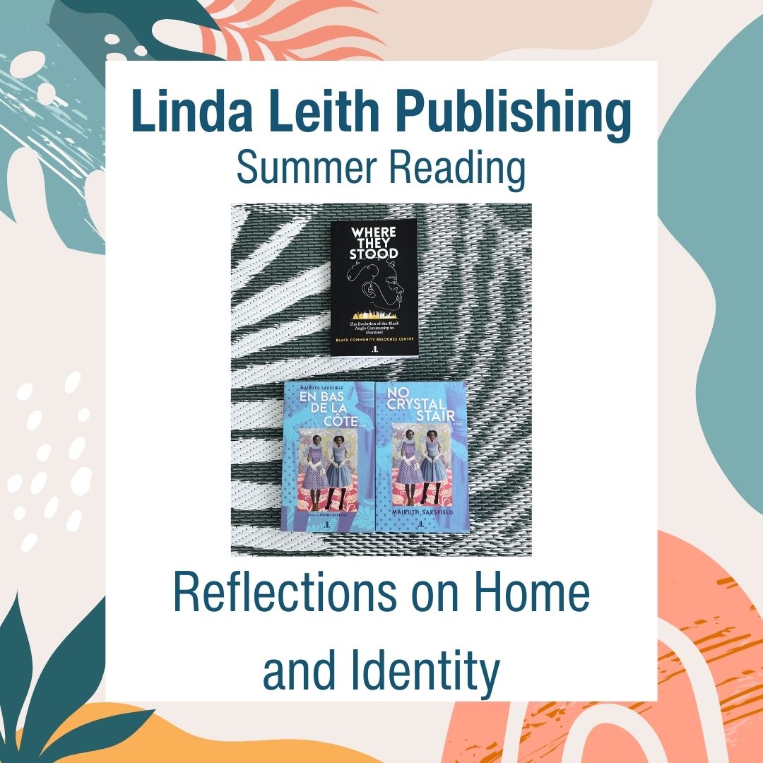 Today’s Summer Reading theme invites you to explore profound reflections on home and identity. Dive into the rich histories and experiences of Black communities in Montreal.
lindaleith.com/en/pages/books