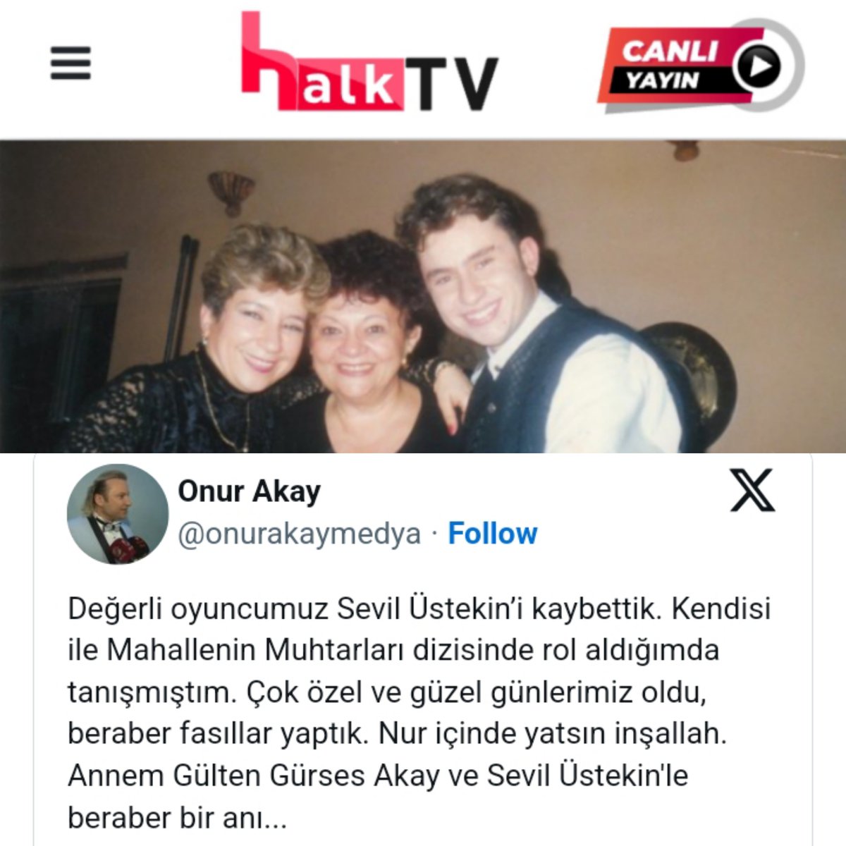 Değerli sanatçı Sevil Üstekin'i kaybetmişiz. Oğlum Onur Akay, Mahallenin Muhtarları isimli dizide rol aldığında Sevil Hanım'la tanışmıştı. 90'ların sonları ve 2000'li yılların başlarında ise Onur'un konserlerine de gelen Sevil Üstekin'le, unutulmaz anılarımız vardı.