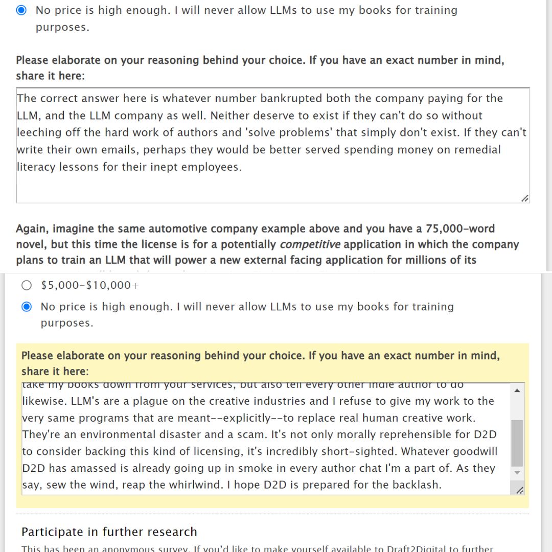 Hey wide authors, you might have received an email from D2D about potentially licensing *your* books to LLM's for a fee. I encourage you to fill out their survey and leave the kind of comments such a proposal deserves. See below for mine!