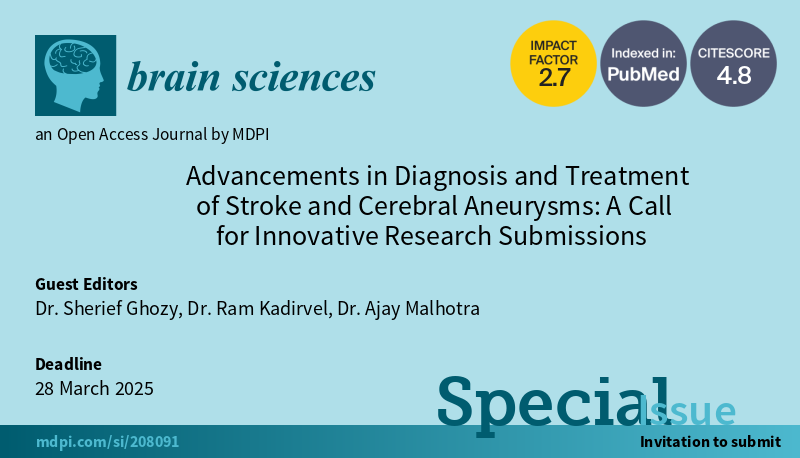 🚨 Excited to announce a special issue in <a href="/BrainSciences/">BrainSciences</a> on Stroke &amp; Cerebral Aneurysms! Submit your research by 28 March 2025. Discounts/full waivers available—contact Ms. Wang at alice.wang@mdpi.com  
More details: bit.ly/3AG2Jd3